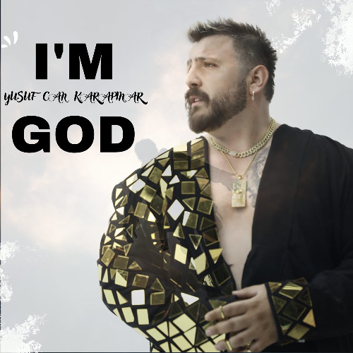 YUSUF CAN KARAPINAR I'M GOD