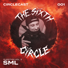 Circlecast Guestmix VOL.3 001 by SML (Blender)