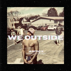 We Outside feat. Jason Gasken & Weezyy (Original Mix) Free Download