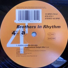 Brothers In Rhythm - Such A Good Feeling (Inspiration Delight Mix)