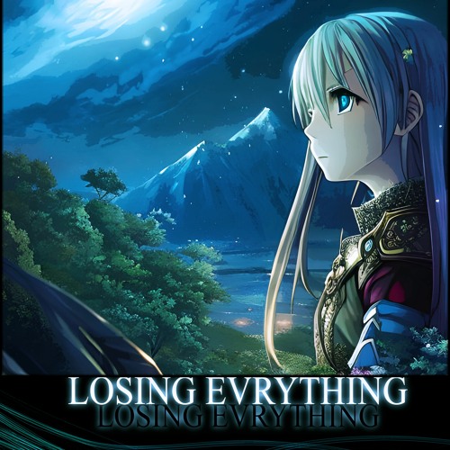 Losing Everything
