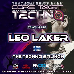 LEO LAKER @ FNOOB TECHNO PRESENTS ☆CORE TARGET TECHNO #028☆