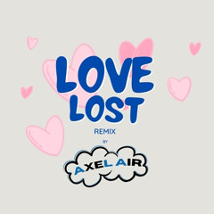 Love Lost Remix