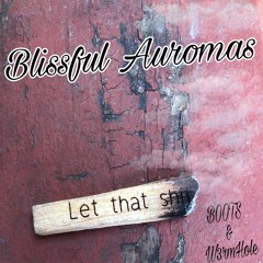 BOOTS & W3rmHole - Blissful Auromas