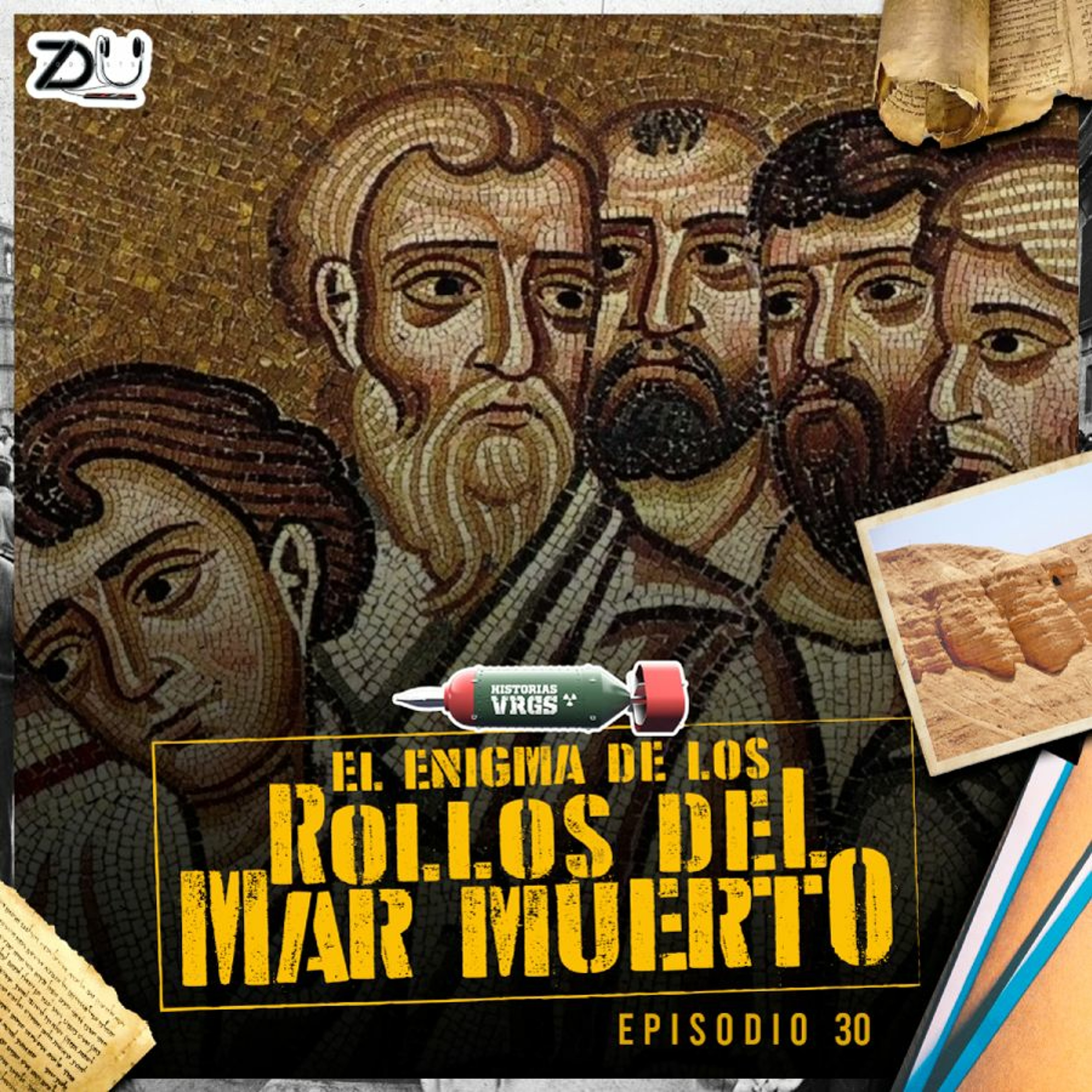 HISTORIAS VRGS EP 30 –  EL ENIGMA DE LOS ROLLOS DEL MAR MUERTO episode artwork