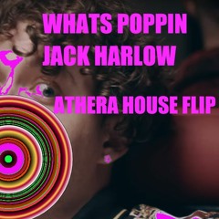 WHATS POPPIN - Jack Harlow (House Remix)