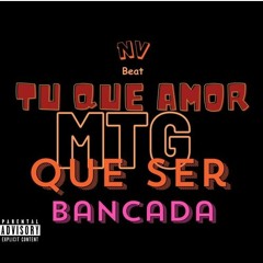 Mtg - Tu Que Amor, Que Ser Bancada - Amanhecer Do Soca Soca ( Nv Beat) Feat. Mc Th
