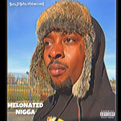 Melanated Nigga