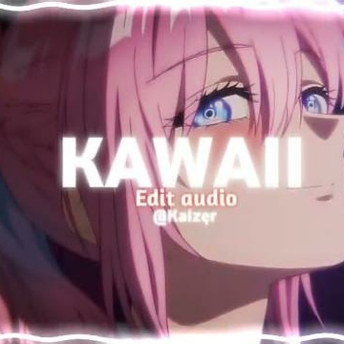 Stream Kawaii *speed up* / Tatarka (Edit audio) by Plutox Edits