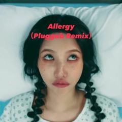 (G)I-DLE Allergy（Pluggnb Remix)