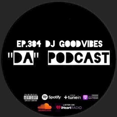 Ep.384 DJ Goodvibes
