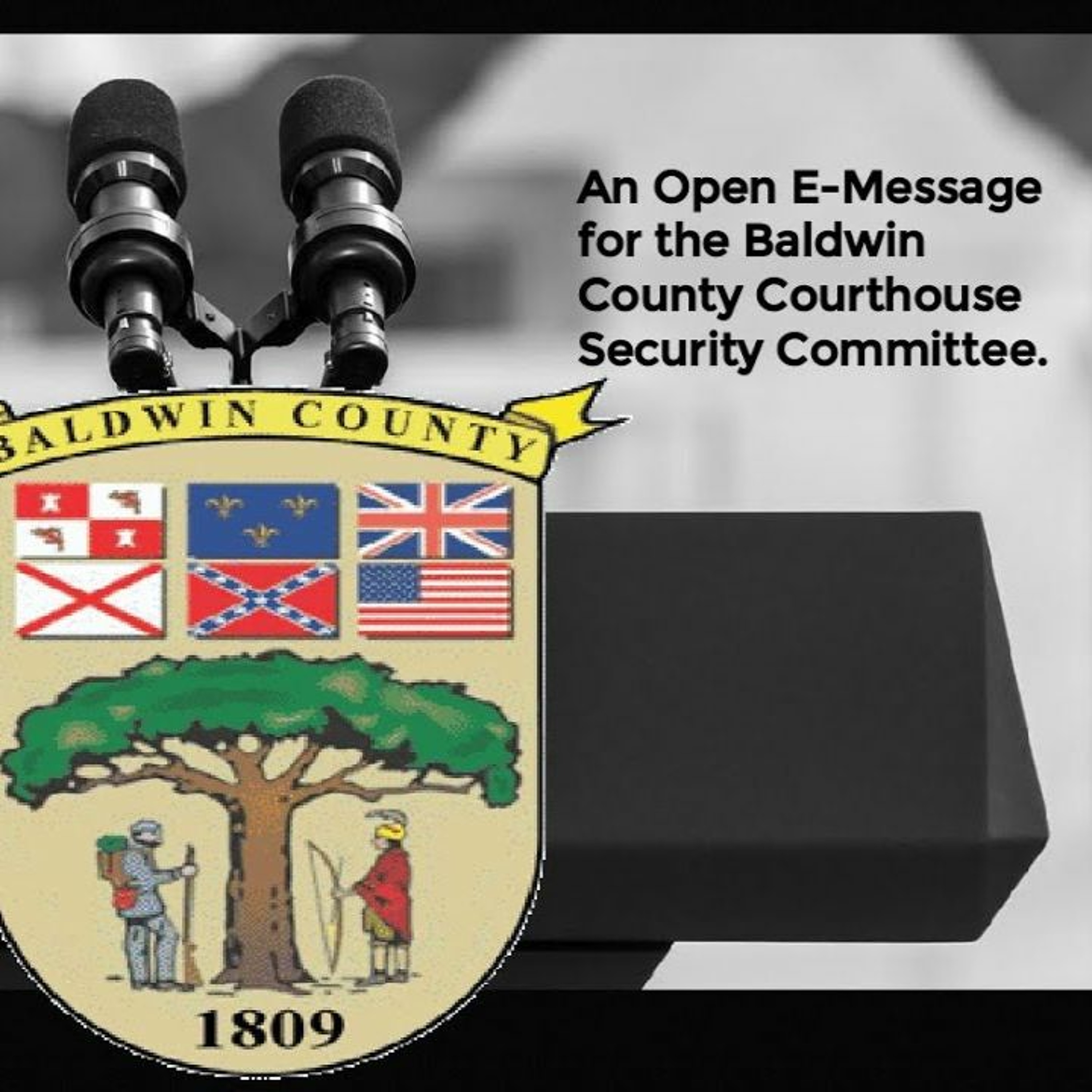 An Open E Message To The Baldwin County Courthouse Security Committee episode artwork