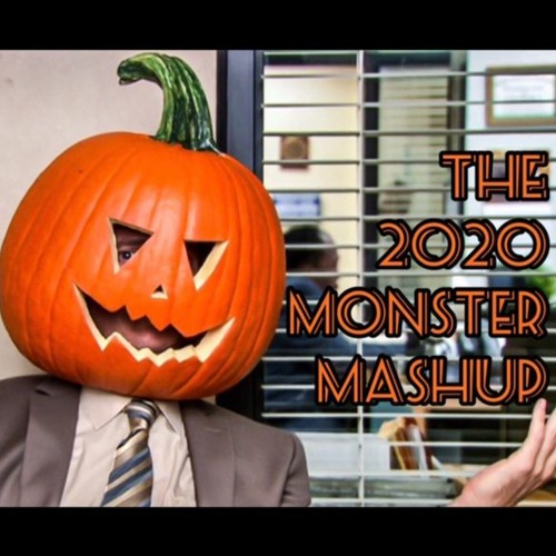 THE 2020 MONSTER MASHUP
