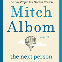 [GET] KINDLE 📚 The Next Person You Meet in Heaven: The Sequel to The Five People You
