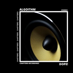 Algoithm - Dope! (Original Mix)