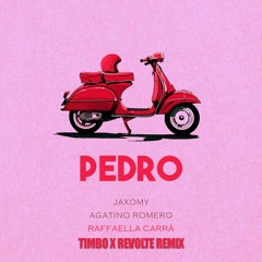 Jaxomy, Agatino Romero, Raffaella Carra - Pedro (TIMBO X REVOLTE Hardstyle Remix)