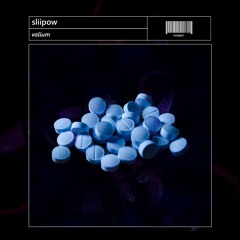 Sliipow - Valium