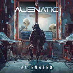 Alienatic - Alienated ...NOW OUT!!