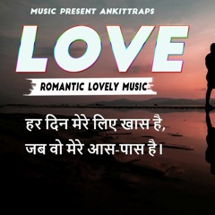 Romantic "LOVE" Music Official Music 2022 #Ankittraps for whatsup status reels status free music😍