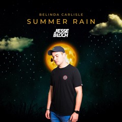 Belinda Carlisle - Summer Rain (Jesse Bloch Bootleg) [FREE DOWNLOAD]