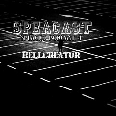 Speacast #4 (Hellcreator Guestmix)