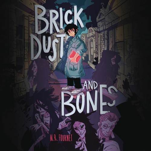 Brick Dust and Bones by M.R. Fournet - Chapter 1