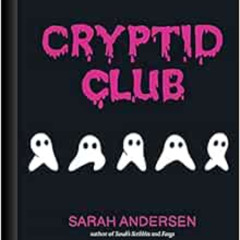 free PDF 💑 Cryptid Club by Sarah Andersen [EBOOK EPUB KINDLE PDF]