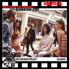 Return to Music Remix-THE PANTHEON PROJECT/Delangio