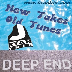 J Ryan Trio - The Deep End - Moon Dance