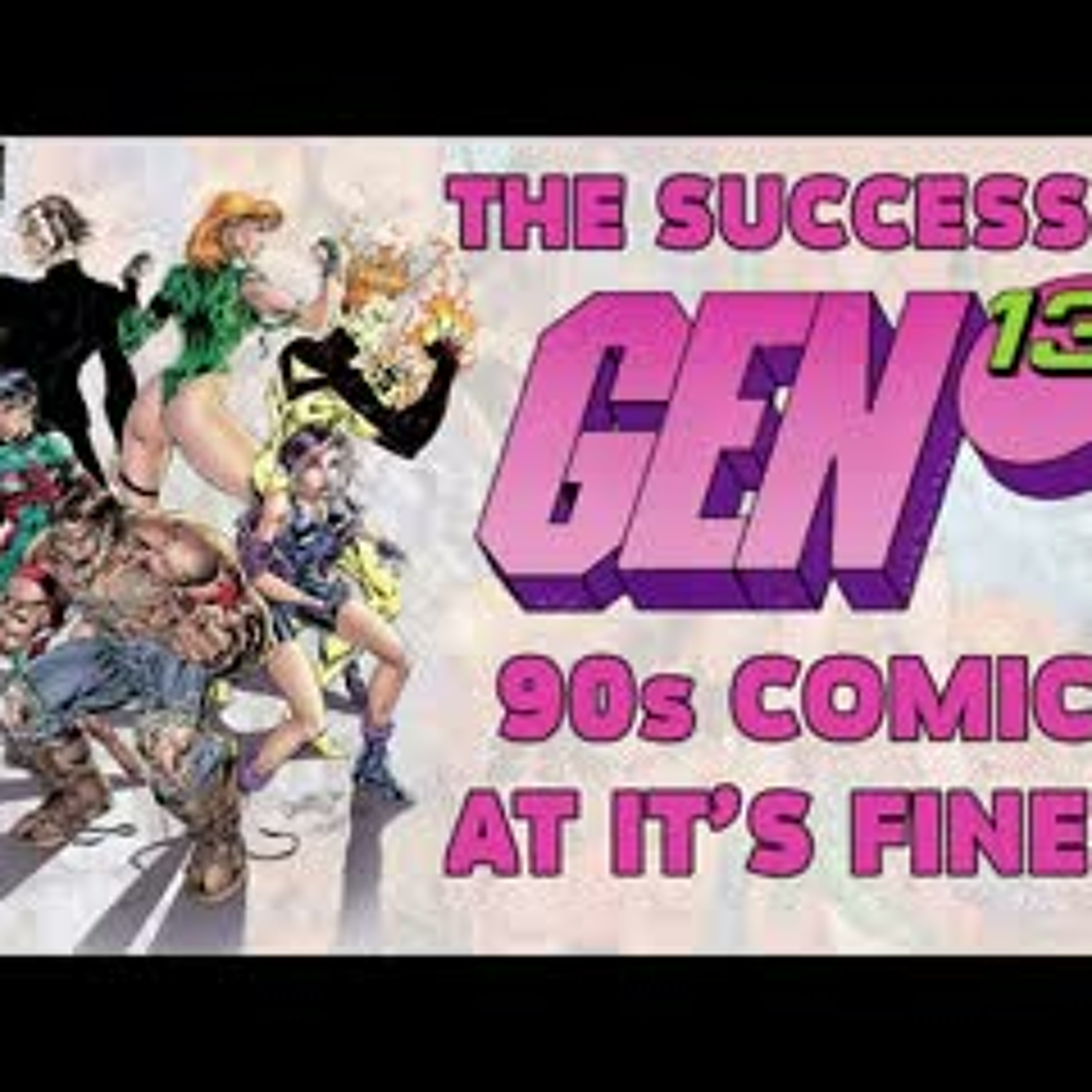Gen13 by Brandon Choi & J. Scott Campbell - Issue 13A, 13B & 13C - Image Comics' Big 90s Success episode artwork
