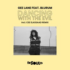 Premiere: Gee Lane - Dance With The Evil ft. Blurum (Cee ElAssaad Remix) [Ensouled Music]