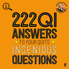 Read KINDLE 📂 222 QI Answers to Your Quite Ingenious Questions by  QI Elves,Anne Mil