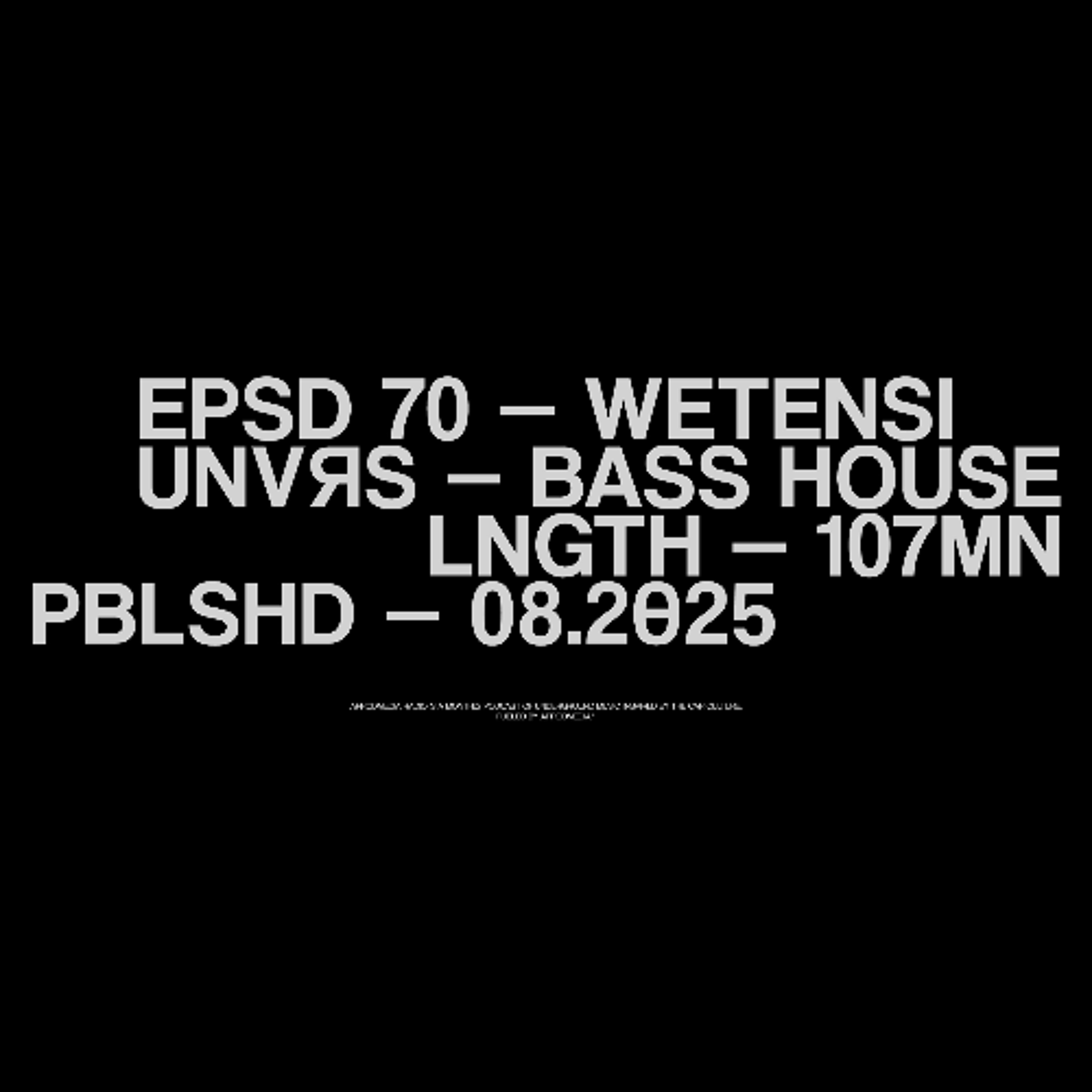 EP070 - WETENSI (BASS HOUSE) - HOSTED BY LAPPART