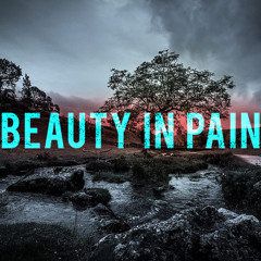 Beauty In Pain