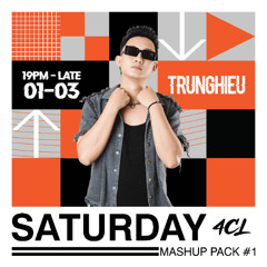 SATURDAY MASHUP PACK 2025 #1 - TRUNGHIEU