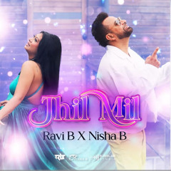 RAVI B X NISHA B - JHIL MIL