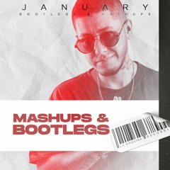 January Mashup & Bootlegs [FREE]