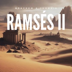 Brackem X JhonAir - Ramses