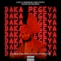 Daka Pe Geya x Machine Gun funk (Remix) | Surinder Shinda | Biggie Smalls | Dj BiLLa