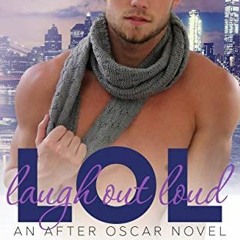 [ACCESS] EBOOK 💏 LOL: Laugh Out Loud (After Oscar Book 2) by  Lucy Lennox &  Molly M