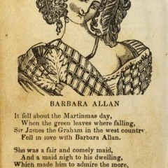 Barbara Allen (Child #84, Roud #54)