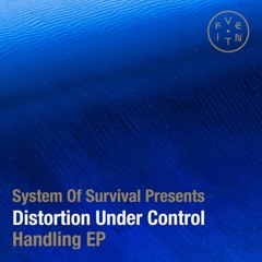Distortion Under Control - Handling Ep (Snippets) - Fventi