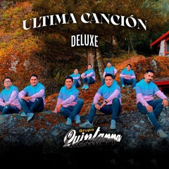 Grupo Quintanna  Ultima Canción  Disco Deluxe  Estudio 2022