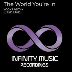 The World You're In - Yooks - Club Dub (6:11)