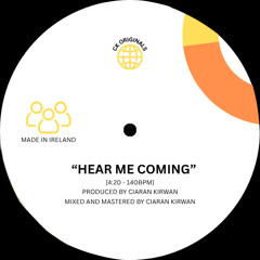HEAR ME COMING