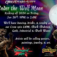 Graveyard Shift: Under the Wolf Moon