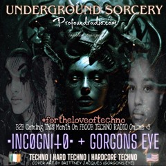 Gorgons Eye & •INCØGNI𐕣Ø• B2B Underground Sorcery [Heathens]