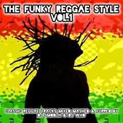 The Funky Reggae Style (Smooth & Who)