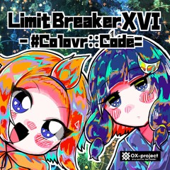 琥珀糖の夢 Feat.小春六花 [Limit Breaker XVI - #Colovr::Code=]