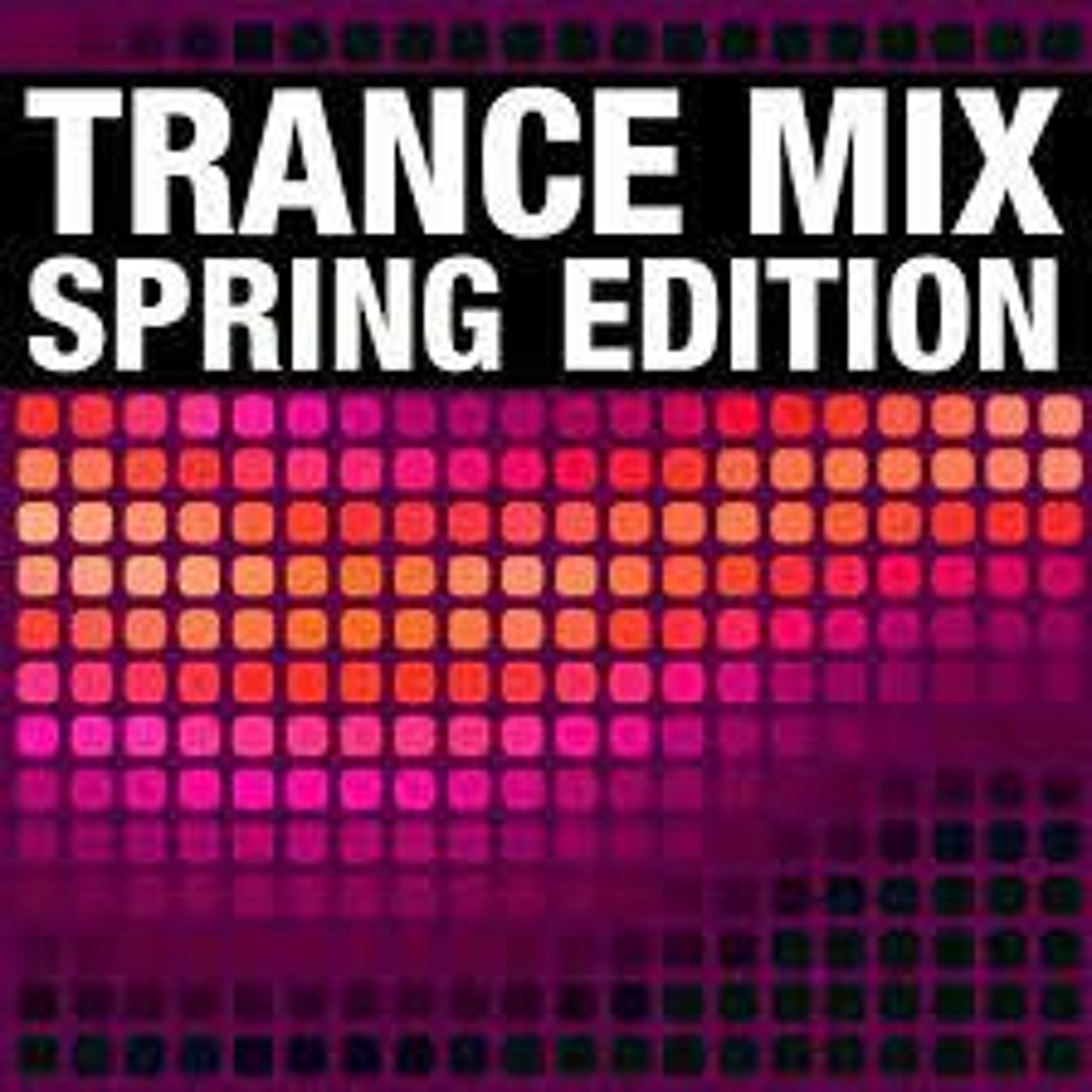 Trance Mix Spring Edition episode artwork